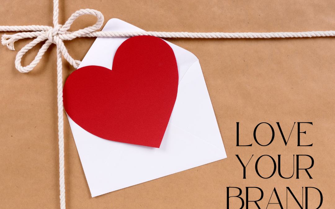 Loving Your Brand